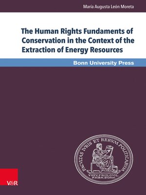 cover image of The Human Rights Fundaments of Conservation in the Context of the Extraction of Energy Resources